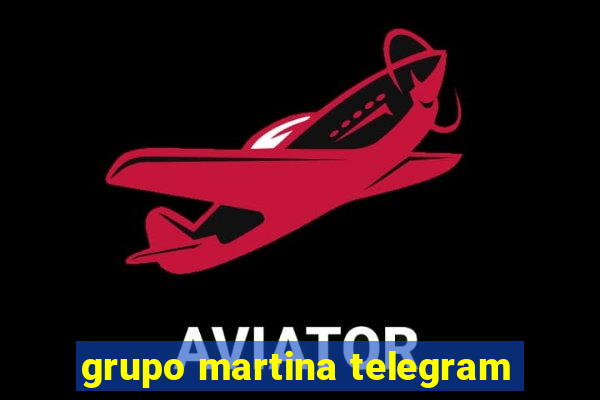 grupo martina telegram